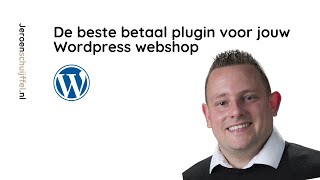 De beste betaalplugin voor een wordpress webshop