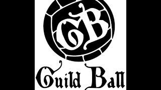 Guild Ball Basics
