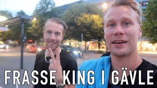 Frasse King i Gävle (VLOGG #45)