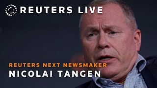 LIVE: Reuters NEXT Newsmaker featuring Nicolai Tangen