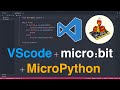 Getting started with MicroPython + micro:bit using VSCode