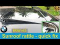 BMW e65 sunroof rattle - quick fix