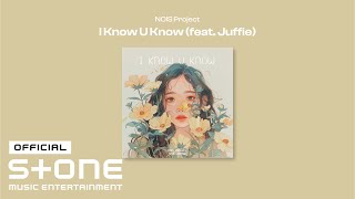 NOIS Project - I Know U Know (Feat. 쥬피(Juffie)) Visualizer