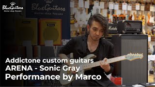 Blue Guitars - Addictone custom guitars / ARENA - Sonic Gray [Performance by Marco(ヨメトオレ)]