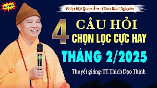 4 Câu Hỏi Vấn Đáp Chọn Lọc Cực Hay Tại Pháp Hội Quan Âm _Chùa Khai Nguyên | Thầy Thích Đạo Thịnh.