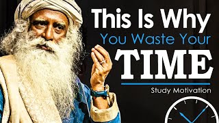 Sadhguru's Ultimate Advice For Students and College Grads - HOW TO STOP WASTING TIME