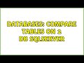 Databases: Compare tables on 2 db sqlserver (2 Solutions!!)