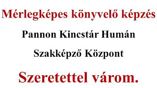 Váltókövetelések  Mérlegképes könyvelő Pannon Kincstár Humán Szakképző Központ