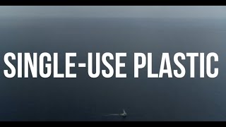 From Source to Sea - A Plastic Revolution