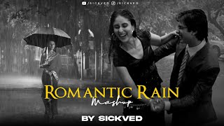 Romantic Rain Mashup | SICKVED | Darshan Raval | Arijit Singh