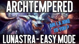 Simple \u0026 Easy guide on how to beat Archtempered Lunastra