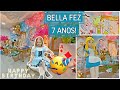 ANIVERSÁRIO TEMA ALICE - #BellaFez7anos