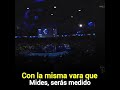 Con la misma vara que mides, serás medido.