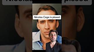 Nicolas Cage is pissed