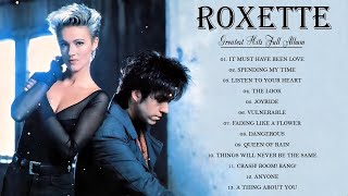 Roxette Greatest Hits Full Album 2023 - Best Of Roxette