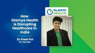 Dr. Preet Pal Thakur | Co-Founder | BW Healthcare 40 Under 40 | Panel Discussion | Glamyo Health