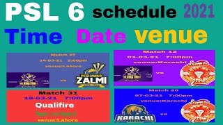 PSL 6  2021 complete schedule  |   full schedule of PSL 2021 season 6 || date time and venues