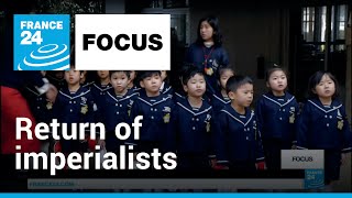 The return of Japan's imperialists | Focus • FRANCE 24 English