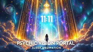 🔮 11:11 Gateway: “SHOW ME WHAT I NEED TO SEE” | Deep Sleep Psychic Activation