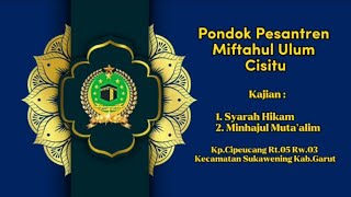 Pengajian Malam Jumat Ponpes Miftahul Ulum Kajian Kitab Hikam Ibnu Athoillah & Minhajul Muta'alim