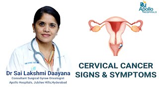 Cervical Cancer Signs \u0026 Symptoms | Dr. Sai Lakshmi Daayana, Gynae Oncologist | Apollo Hospitals, Hyd