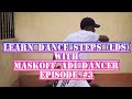 Simple Dance Moves - Soul Flow - Learn Dance Steps (LDS) With Maskoff Adi Dancer Episode - 3