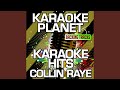 What the Heart Wants (Karaoke Version With Background Vocals) (Originally Performed By Collin Raye)