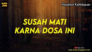 SUSAH MATI KARNA DOSA INI - Andy Firmansyah - Kata Jiwa