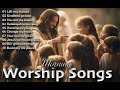 🙏 ✝️ 2024 Brand new Praise and Worship Songs  Playlist by A-team - Songs for Prayer Christian/Gospel