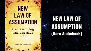 NEW Law of Assumption - Start Assuming You Have It All in 2024 Audiobook