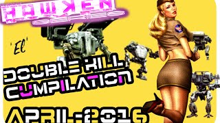 DOUBLE KILL CUMPILATION APRIL - HAWKEN PVP SERIES | ELMANCOMC1981 - EL - |