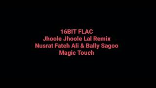 Jhoole Jhoole Lal Remix by Nusrat Fateh Ali & Bally Sagoo Hq Audio 16Bit Flac Punjabi Pop Song
