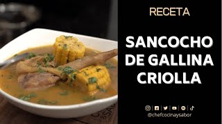 Sancocho De Gallina Criolla Colombiana.