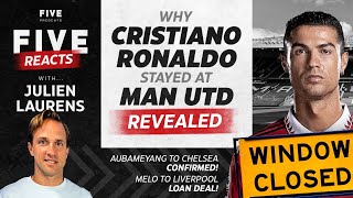 Why Cristiano Ronaldo Stayed At Manchester United | Aubameyang To Chelsea | Melo To Liverpool.