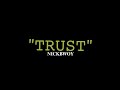 Nickbwoy-Trust(Official Audio)featuring Steegz