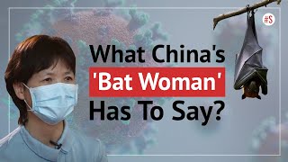 China's 'Bat Woman' Shi Zhengli Denies Covid-19 Lab Leak Theory And Gain Of Function Research By Her