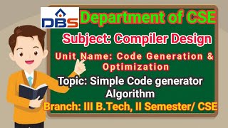 Simple Code Generator Algorithm | Code Generation and Optimization | Compiler Design | CSE|DBS Talks