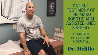 Patient Testimony of the Mako Robotic Arm Assisted Knee Surgery