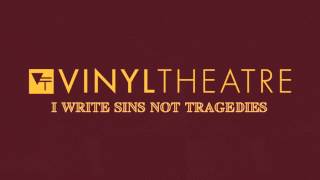 Vinyl Theatre: I Write Sins Not Tragedies (Panic! At The Disco Cover)