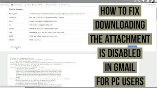 How to fix Downloading the Attachment is disabled or failed in Gmail for Windows PC users