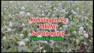 KAHULUGAN NG L!BING SA PANAGINIP