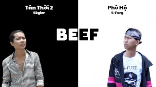 [BEEF 2017] Tân Thời 2 - Skyler vs Phù Hộ - S-Fury