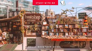 [無廣告版] 走進書店享受簡單的音樂  ♫ 舒服讀書音樂 RELAX MUSIC FOR STUDYING