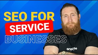 Unlock the Secrets of SEO: A Step-by-Step Guide for Service Businesses
