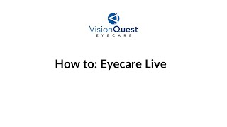 EyecareLive Tutorial