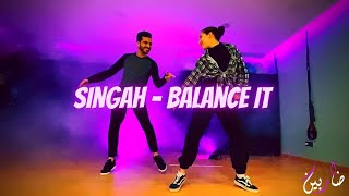 Singah - Balance it | DANCE CHOREOGRAPHY