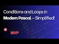 Conditions and Loops in Modern Pascal – Simplified!
