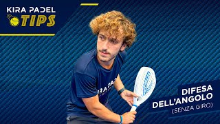 Difesa dell'angolo (senza giro)  | Kira Padel Tips #01 💡🎾