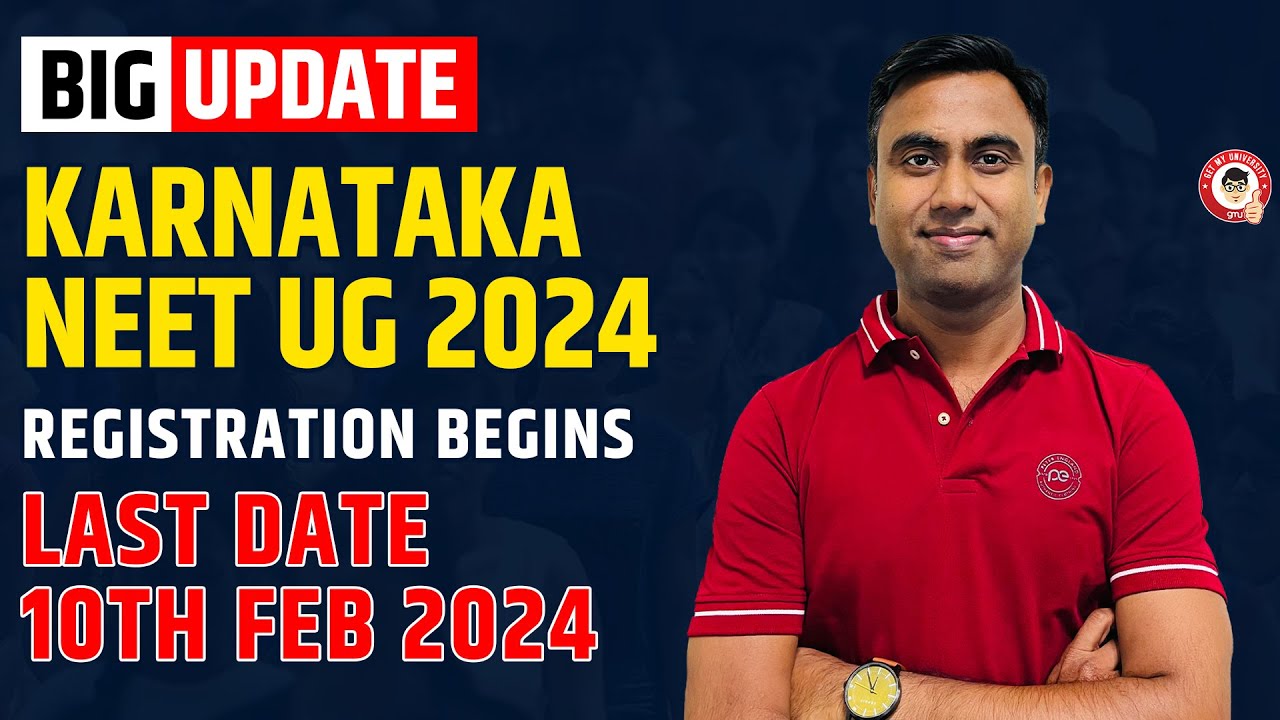 Karnataka NEET UG 2024 Registration Process Started & Last Date To ...