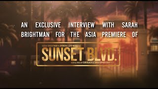 Sunset Boulevard | Exclusive Interview with Sarah Brightman